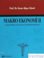 Makro Ekonomi 2 Karşılaştırmalı Kuramlar ve Ekonomi Politikaları