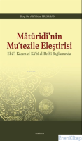 Matürîdî'nin Mu'tezile Eleştirisi Ebü'l - Kasım el - Ka'bî el - Belhî Bağlamında
