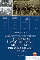 Meşrutiyet'ten Cumhuriyet'e Türkiye'de İlköğretim ve Müfredat Programları (1913-1936)