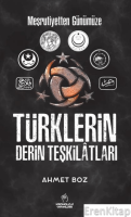Meşrutiyetten Günümüze Türklerin Derin Teşkilatları