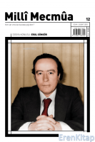 Milli Mecmua (Ocak-Şubat 2020) Sayı 12 / Dosya