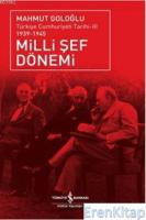 Milli Şef Dönemi 3 : Türkiye Cumhuriyeti Tarihi (1939 - 1945)