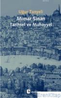 Mimar Sinan: Tarihsel ve Muhayyel