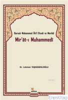 Mir'at-ı Muhammedi : Bursalı Muhammed Akif Efendi ve Mevlidi