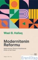 Modernitenin Reformu : Abdurrahman Taha'nın Felsefesinde Ahlak ve Yeni İnsan