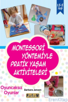 Montessori Yöntemiyle Pratik Yaşam Aktiviteleri