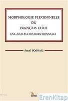 Morphologle Flexıonnelle Du Francaıs Ecrıt Une Analyse Dıstrıbuonelle