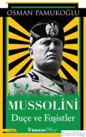 Mussolini – Duçe ve Faşistler
