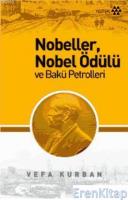 Nobeller Nobel Ödülü Ve Bakü Petrolleri