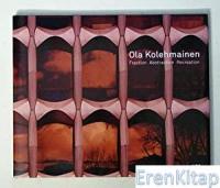 Ola Kolehmainen : Fraction Abstraction Recreation