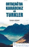 Ortaçağ'da Karadeniz ve Türkler