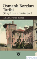 Osmanlı Borçları Tarihi (Duyûn-U Umûmiye)
