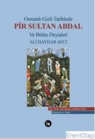 Osmanlı Gizli Tarihinde Pir Sultan Abdal ve Bütün Deyişleri : (Ciltli)