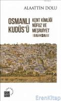 Osmanlı Kudüs'ü Kent Kimliği, Nüfuz ve Meşruiyet (1703-1789)
