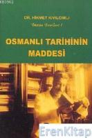 Osmanlı Tarihinin Maddesi