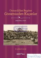 Osmanlı'dan Bugüne Gözümüzden Kaçanlar