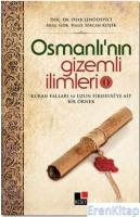 Osmanlı'nın Gizemli İlimleri 1 : Kuran Falları ve Uzun Firdevsi'ye Ait Bir Örnek