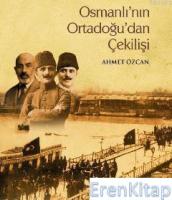 Osmanlı'nın Ortadoğu'dan Çekilişi