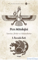 Pers Mitolojisi : Tanrılar, İfritler ve Hükümdarlar