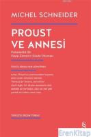 Proust ve Annesi :  Psikanalitik Bir Kayıp Zamanın İzinde Okuması