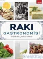 Rakı Gastronomisi :  Türkiye'nin Çilingir Sofrası