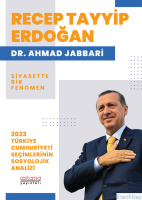 Recep Tayyip Erdoğan Siyasette Bir Fenomen : 2023 Türkiye Cumhuriyeti Seçimlerinin Sosyolojik Analizi