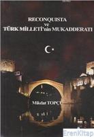 Reconquista ve Türk Milleti'nin Mukadderatı