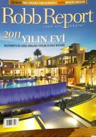 Robb Report Lüks Stil Dergisi - Nisan 2011, Sayı 36, 2011 Yılın Evi