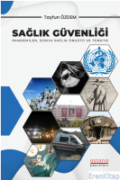 Sağlık Güvenliği: Pandemiler, Dünya Sağlık Örgütü ve Türkiye