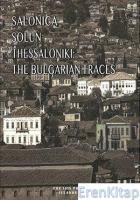 Salonica - Solun - Thessaloniki : The Bulgarian Traces