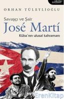 Savaşçı ve Şair Jose Martí