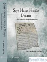 Şeyh Hasan Haydar Divanı : (İnceleme-Tenkidli Metin)