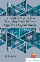 Simulation Approach to Managing Teams in Total Quality Organizations