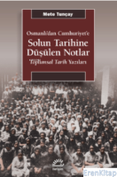 Solun Tarihine Düşülen Notlar  : Osmanlı'dan Cumhuriyet'e - Toplumsal Tarih Yazıları