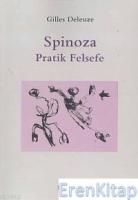 Spinoza : Pratik Felsefe
