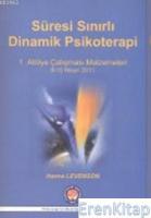 Süresi Sınırlı Dinamik Psikoterapi - 1. Atölye Çalışması Malzelemeleri 9-10 Nisan 2011