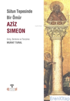 Sütun Tepesinde Bir Ömür Aziz Simeon
