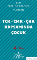 TCK - CMK - ÇKK Kapsamında Çocuk : 6352 Sayılı Yasaya Göre Güncelleştirilmiş
