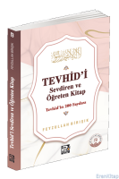 Tevhîd'i Sevdiren ve Öğreten Kitap  : Tevhîd'in 200 Faydası