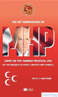 The 50th Anniversary MHP (NMP) In The Turkish Political Life : (By The Highlights Of Events, Concepts And Symbols)