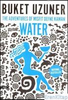 The Adventures Of Misfit Defne Kaman Water