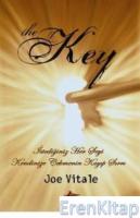 The Key : İstediğiniz Her Şeyi Kendinize Çekmenin Kayıp Sırrı