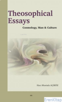 Theosophical Essays : Cosmolohy, Man and Culture