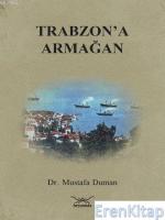 Trabzon'a Armağan