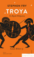 Troya :  En Büyük Hikâyemiz  Yunan Mitleri 3