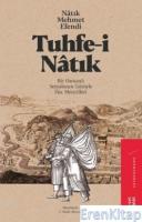 Tuhfe-i Nâtık : Bir Osmanlı Seyyahının Gözüyle Hac Menzilleri