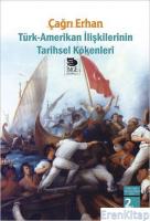 Türk-Amerikan İlişkilerinin Tarihsel Kökenleri