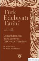 Türk Edebiyatı Tarihi 3 Cilt  : Osmanlı Dönemi Türk Edebiyatı (XIV. ve XV. Yüzyıllar)