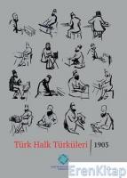 Türk Halk Türküleri 1903, 2022