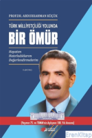 Türk Milliyetçiliği Yolunda Bir Ömür - 3 Cilt Takım